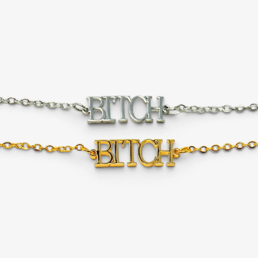 Bitch Chain Bracelet